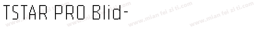 TSTAR PRO Blid字体转换